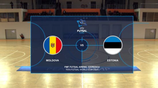 LIVE: Futsal. Moldova - Estonia