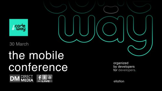 Live: CodeWay - The Mobile Conference 30.03.2019