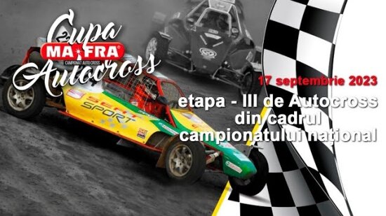 LIVE: Campionatul Națiomal de Autocross. Cupa MaFra  etapa - III | 17.09.2023