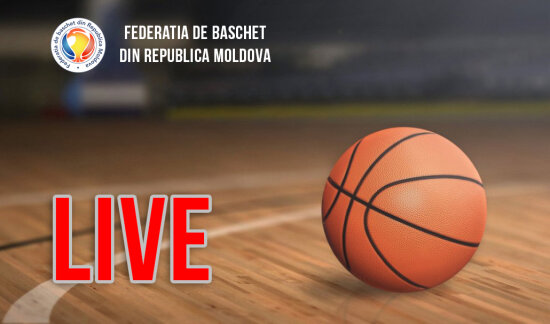 LIVE: Campionatul Republicii Moldova de baschet diviziunea națională 2024/2025